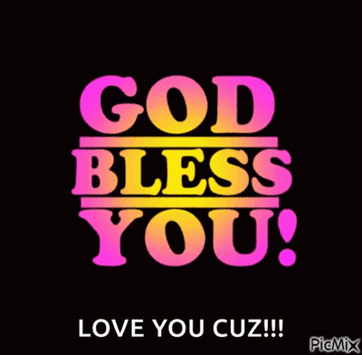 A Colorful Sign That Says God Bless You And Love You Cuz GIF