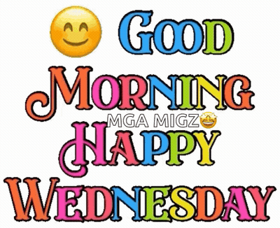 A Colorful Sign That Says Good Morning Happy Wednesday GIF