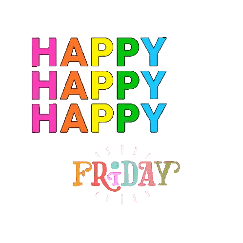A Colorful Sign That Says Happy Happy Friday Friday Sticker