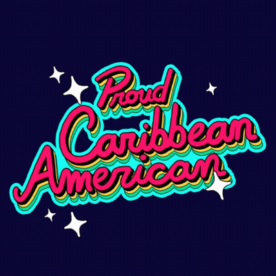 A Colorful Sign That Says Proud Caribbean American On It GIF