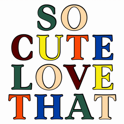 A Colorful Sign That Says So Cute Love That On A White Background GIF