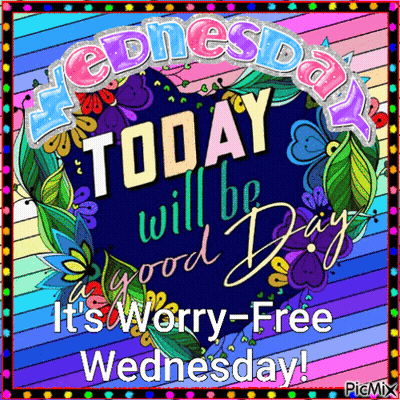 A Colorful Sign That Says Today Will Be Good Day GIF