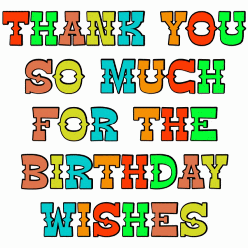 A Colorful Thank You So Much For The Birthday Wishes GIF