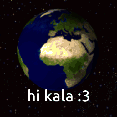 A Computer Generated Image Of The Earth With The Words Hi Kala 3 Below It GIF