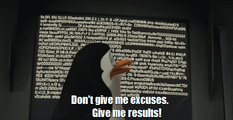 A Computer Screen That Says Do N't Give Me Excuses GIF
