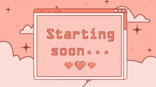 A Computer Screen That Says Starting Soon With Hearts On It GIF