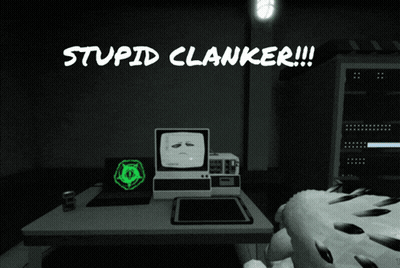 A Computer Screen With The Words Stupid Clanker Written On It GIF