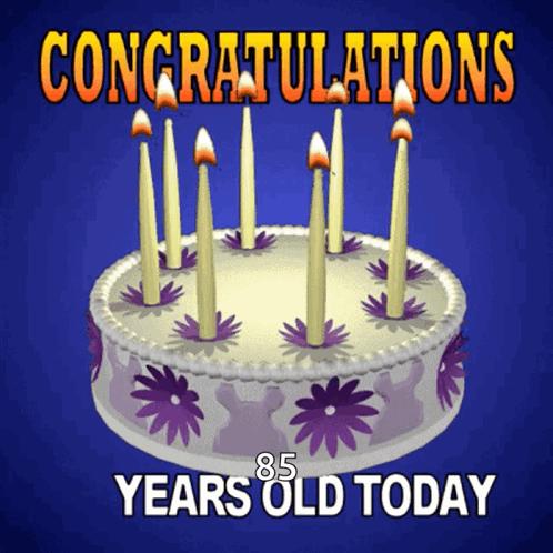A Congratulations 85 Years Old Today Card With A Cake GIF