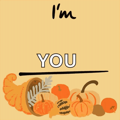 A Cornucopia Of Pumpkins And The Words " I 'M Thankful For You " GIF