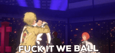 A Couple Of Anime Characters Standing Next To Each Other With The Words " Fuck It We Ball " Written On The Bottom GIF