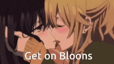 A Couple Of Anime Girls Kissing With The Words Get On Bloons On The Bottom GIF