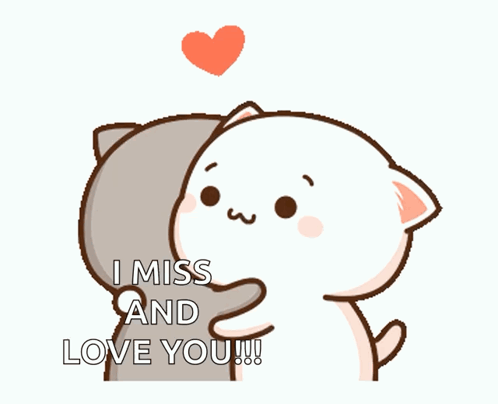 A Couple Of Cartoon Cats Hugging Each Other With The Words " I Miss And Love You " Above Them GIF
