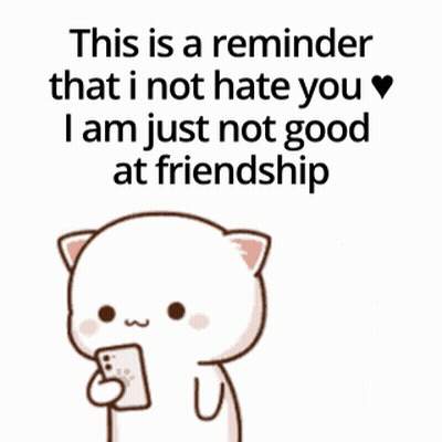 A Couple Of Cartoon Cats Standing Next To Each Other With A Reminder That They Are Not Good At Friendship . GIF