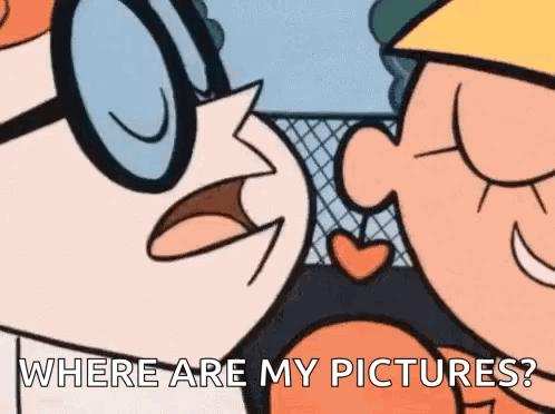 A Couple Of Cartoon Characters Are Looking At Each Other And They Are Asking Where Are My Pictures . GIF