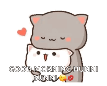 Cats Hugging Saying Good Morning Hunni Bunni GIF