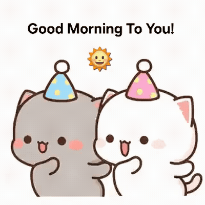 A Couple Of Cats Wearing Party Hats Are Standing Next To Each Other And Saying Good Morning To You . GIF