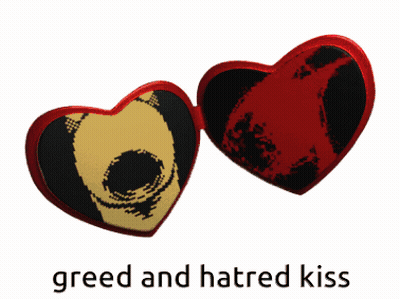 A Couple Of Hearts With Greed And Hatred Kiss Written On The Bottom GIF