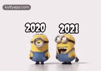 A Couple Of Minions Standing Next To Each Other With The Year 2020 And 2021 Written On The Bottom . GIF