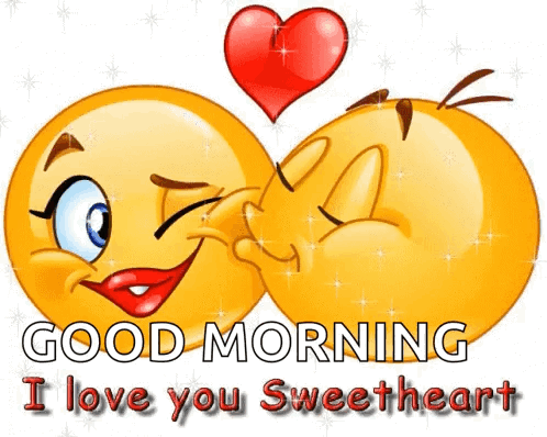 A Couple Of Smiley Faces With The Words Good Morning I Love You Sweetheart On The Bottom GIF