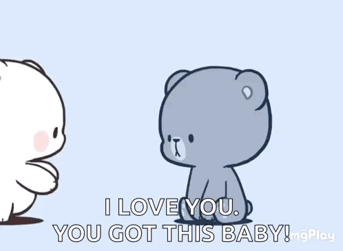 A Couple Of Teddy Bears Are Hugging Each Other And Saying `` I Love You , You Got This Baby '' . GIF
