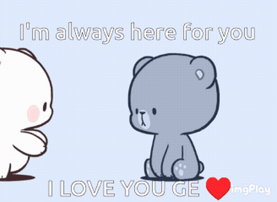 A Couple Of Teddy Bears Hugging Each Other With The Words I 'M Always Here For You I Love You Ge GIF