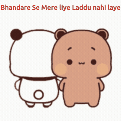 A Couple Of Teddy Bears Standing Next To Each Other With The Words " Bhandare Se Mere Liye Laddu Nahi Laye " GIF