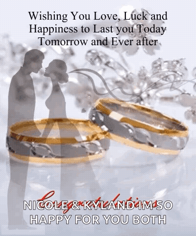 A Couple Of Wedding Rings With The Words Wishing You Love Luck And Happiness To Last You Today GIF