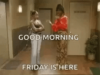 A Couple Of Women Standing Next To Each Other In A Hallway With The Words `` Good Morning Friday Is Here '' . GIF