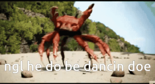 A Crab Is Dancing On A Beach With The Words " High He Do Be Dancin Doc " GIF