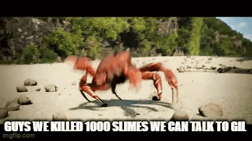 A Crab On A Beach With The Words " Guys We Killed 1000 Slimes We Can Talk To Gil " GIF