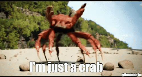 A Crab On A Beach With The Words " I 'M Just A Crab " Above It GIF