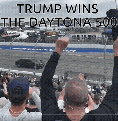 A Crowd Of People Watching A Race With The Words Trump Wins The Daytona 500 GIF