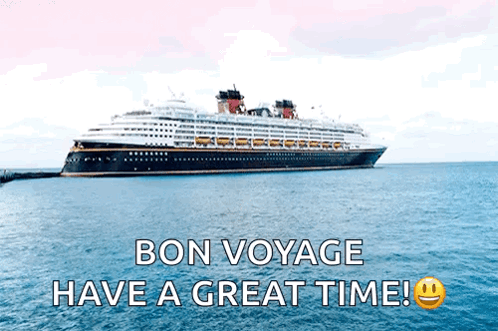 A Cruise Ship In The Ocean With The Words " Bon Voyage Have A Great Time " GIF