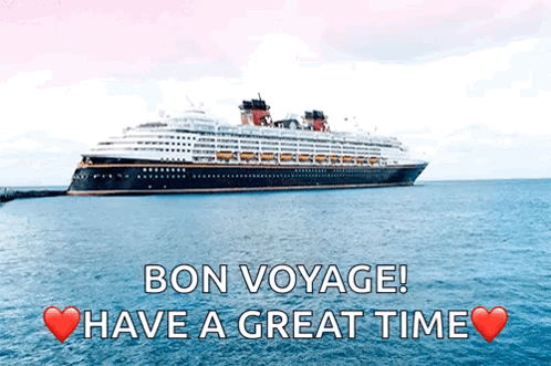 A Cruise Ship In The Ocean With The Words Bon Voyage Have A Great Time Written Below It GIF