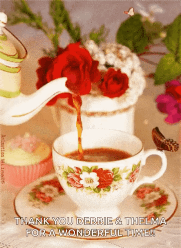 A Cup Of Coffee Is Being Poured From A Teapot With The Words Thank You Debbie & Thelma For A Wonderful Time GIF