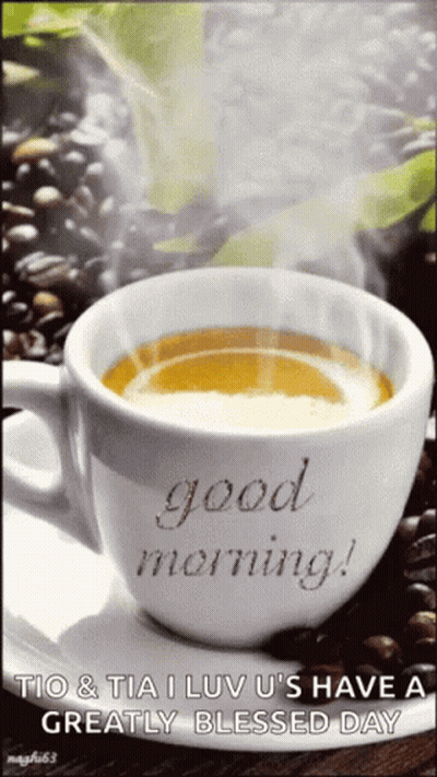A Cup Of Coffee On A Saucer That Says " Good Morning " GIF