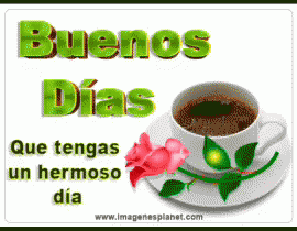 A Cup Of Coffee Sits On A Saucer Next To A Rose And Says Buenos Dias Que Tengas Un Hermoso Dia GIF
