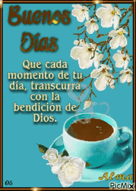 A Cup Of Coffee Sits On A Saucer On A Blue Background With Flowers And The Words Buenos Dias GIF
