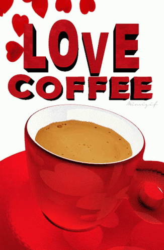 A Cup Of Coffee Sits On A Saucer With The Words Love Coffee Above It GIF