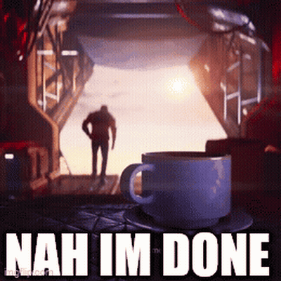 A Cup Of Coffee Sits On A Saucer With The Words Nah I 'M Done On The Bottom GIF