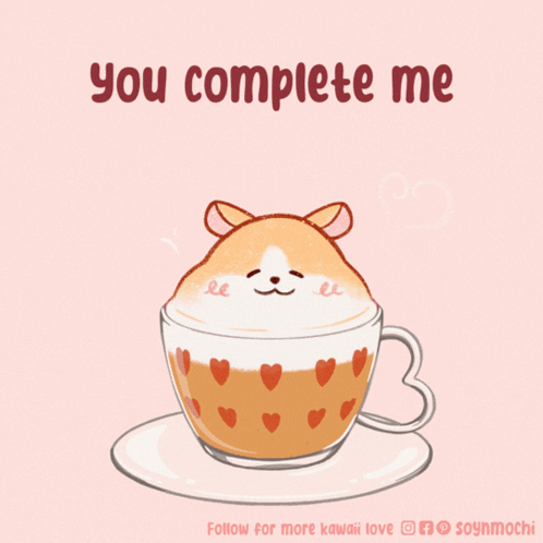 A Cup Of Coffee With A Hamster On Top And The Words You Complete Me GIF