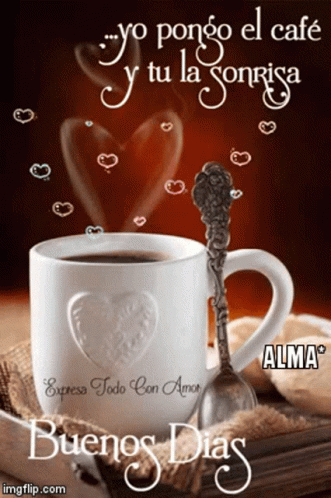 A Cup Of Coffee With A Heart On It And The Words Buenos Dias On The Bottom GIF