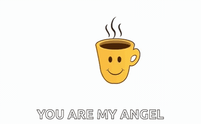 A Cup Of Coffee With A Smiley Face And The Words `` Good Morning You Are My Angel '' . GIF