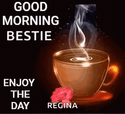 A Cup Of Coffee With Smoke Coming Out Of It And The Words `` Good Morning Bestie Enjoy The Day '' . GIF