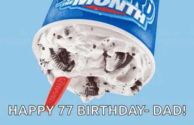 A Cup Of Ice Cream That Says Happy 77 Birthday-Dad On It GIF