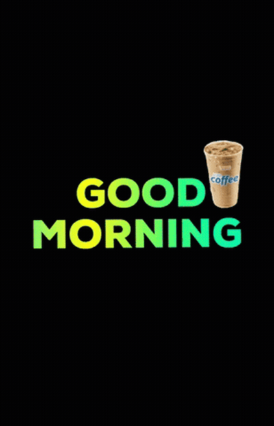 A Cup Of Iced Coffee With The Words Good Morning Below It GIF