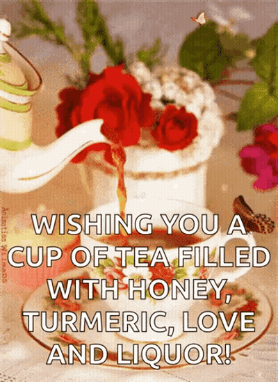 A Cup Of Tea Filled With Honey Turmeric Love And Liquor Is Being Poured From A Teapot GIF