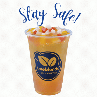 A Cup Of Trueblends Tea And Coffee With The Words Stay Safe Behind It GIF
