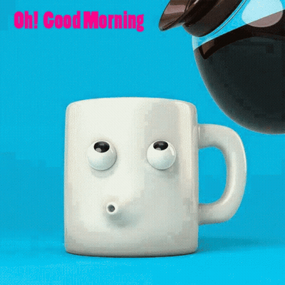 A Cup With A Face On It Is Being Poured With The Words Oh Good Morning Above It GIF