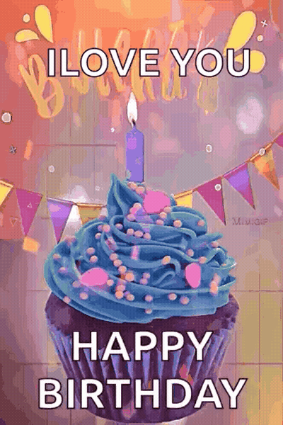 A Cupcake With Blue Frosting And A Candle On It Says I Love You Happy Birthday GIF
